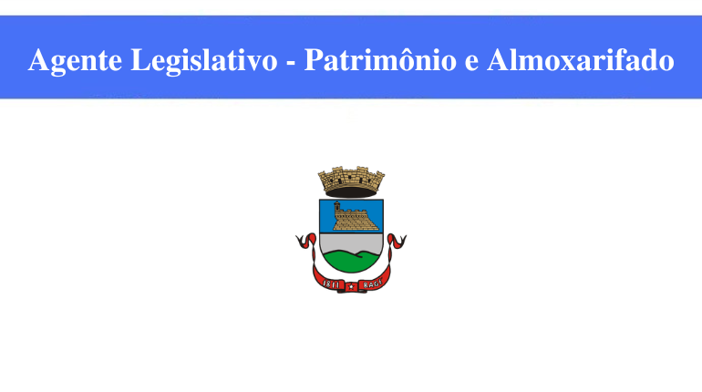 CÂMARA DE BAGÉ - AGENTE LEGISLATIVO - PATRIMÔNIO E ALMOXARIFADO