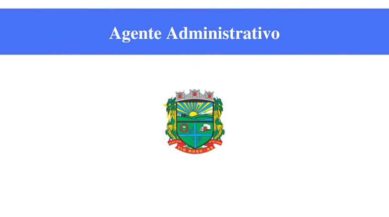 PREFEITURA DE TIO HUGO - AGENTE ADMINISTRATIVO