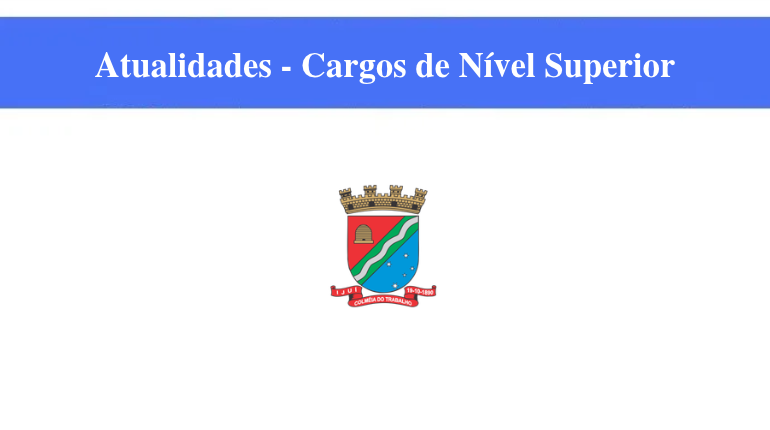 PREFEITURA DE IJUÍ - ATUALIDADES - CARGOS DE NÍVEL SUPERIOR