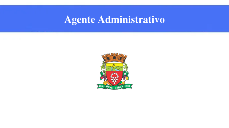PREFEITURA DE NOVA PÁDUA - AGENTE ADMINISTRATIVO