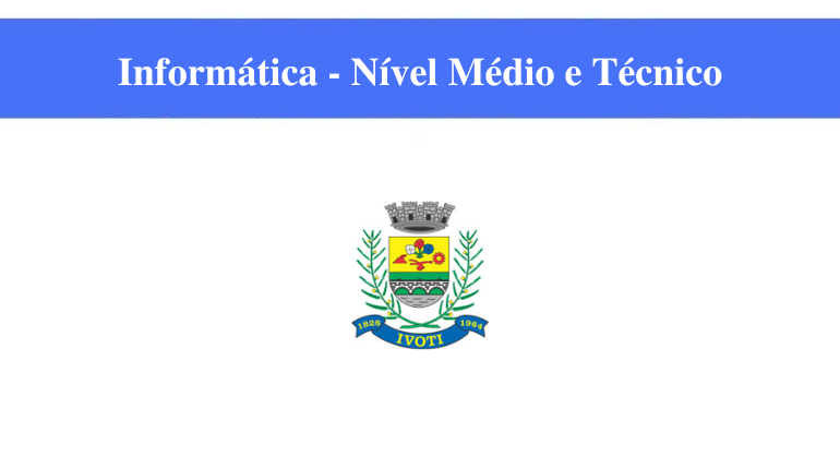 IVOTI - INFORMÁTICA - NÍVEL MÉDIO E TÉCNICO