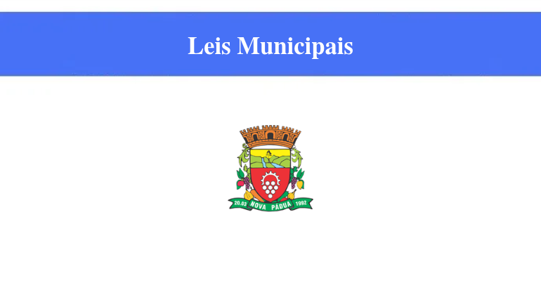 PREFEITURA DE NOVA PÁDUA - LEIS MUNICIPAIS