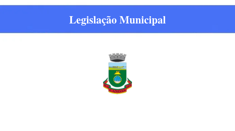 PREFEITURA DE CANOAS - LEGISLAÇÃO MUNICIPAL