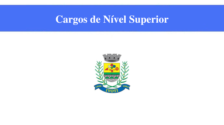 IVOTI - CARGOS DE NÍVEL SUPERIOR