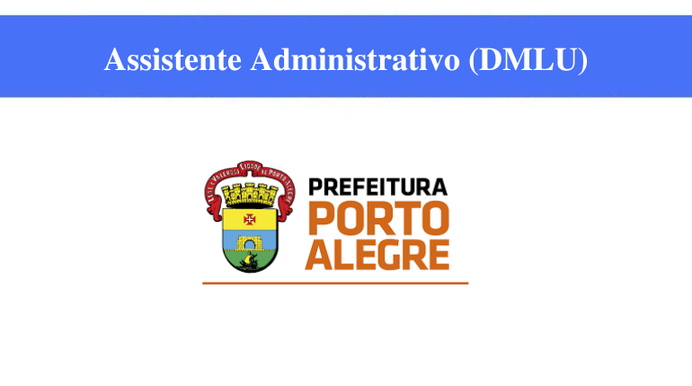 PREFEITURA DE PORTO ALEGRE - ASSISTENTE ADMINISTRATIVO (DMLU)