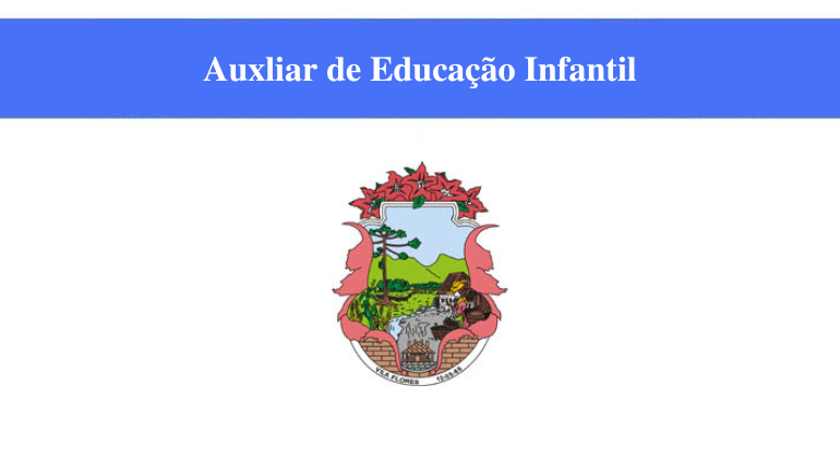 PREFEITURA DE VILA FLORES - AUXILIAR DE EDUCAÇÃO INFANTIL