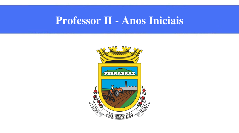 PREFEITURA DE SAPIRANGA - PROFESSOR II - ANOS INICIAIS