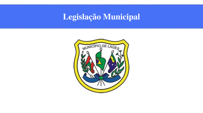 CÂMARA DE LAGES - SC - LEGISLAÇÃO MUNICIPAL
