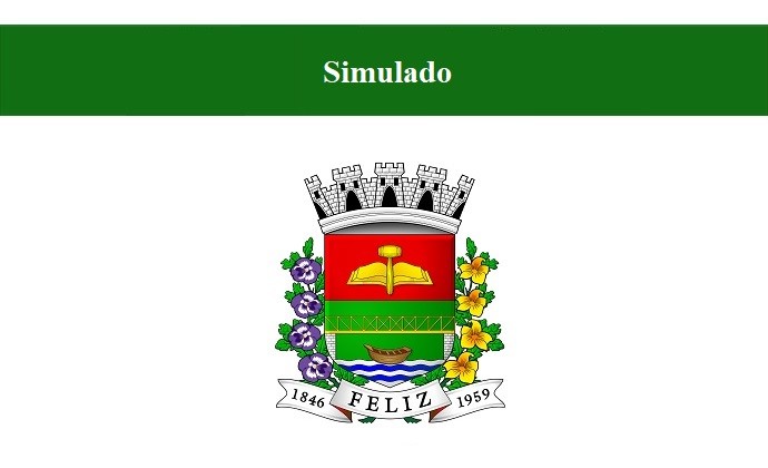 SIMULADO - LEIS MUNICIPAIS - FELIZ