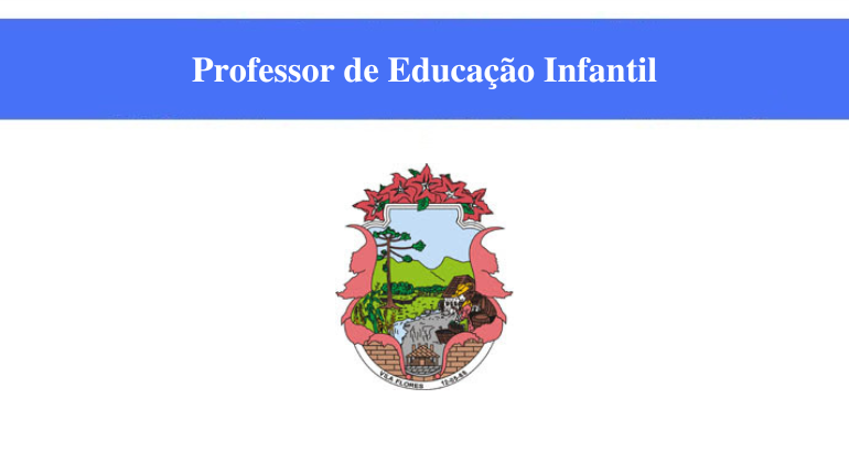 PREFEITURA DE VILA FLORES - PROFESSOR DE EDUCAÇÃO INFANTIL
