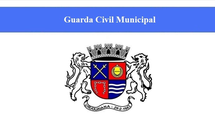 PREFEITURA DE URUGUAIANA - GUARDA CIVIL MUNICIPAL