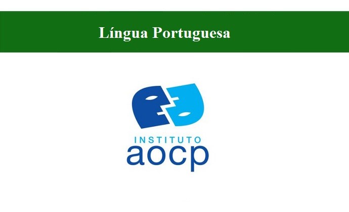 RESOLUÇÃO DE QUESTÕES - AOCP - LÍNGUA PORTUGUESA