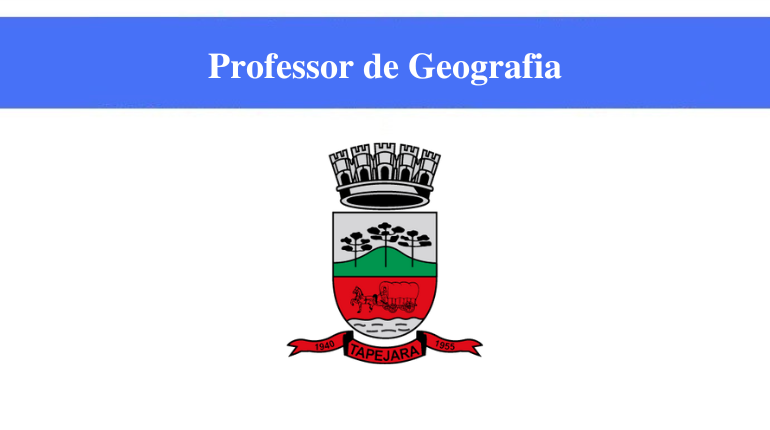 PREFEITURA DE TAPEJARA - PROFESSOR DE GEOGRAFIA