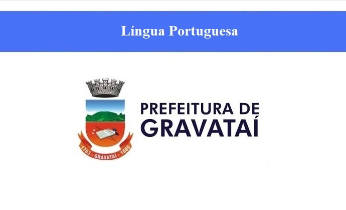 PREFEITURA DE GRAVATAÍ - LÍNGUA PORTUGUESA