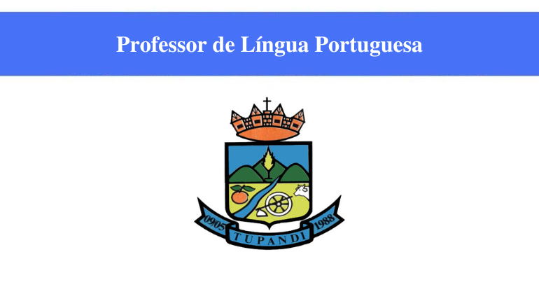 PREFEITURA DE TUPANDI - PROFESSOR DE LÍNGUA PORTUGUESA