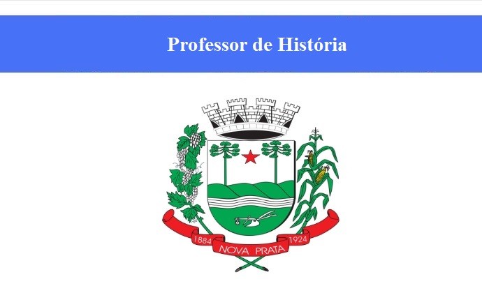 PREFEITURA DE NOVA PRATA - PROFESSOR DE HISTÓRIA