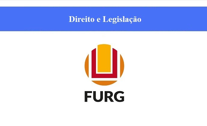 FURG - ASSISTENTE EM ADMINISTRAÇÃO - DIREITO E LEGISLAÇÃO