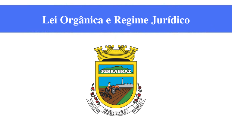 PREFEITURA DE SAPIRANGA - LEI ORGÂNICA E REGIME JURÍDICO