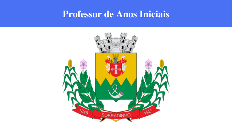 PREFEITURA DE SOBRADINHO - PROFESSOR DE ANOS INICIAIS