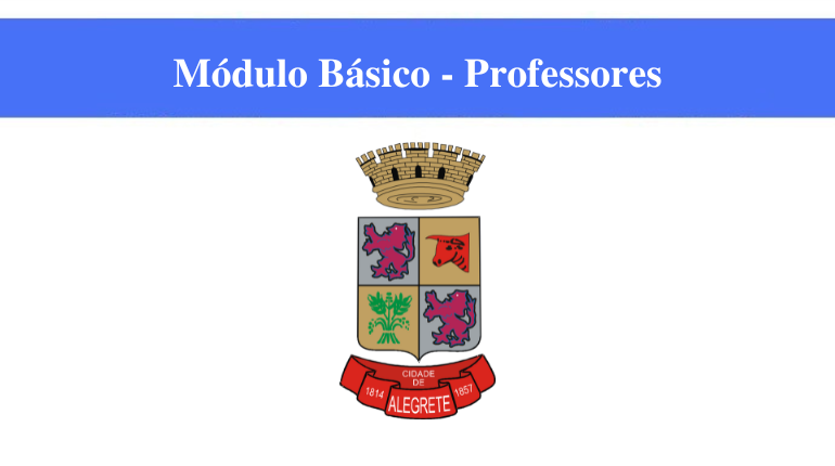 PREFEITURA DE ALEGRETE - MÓDULO BÁSICO - PROFESSORES