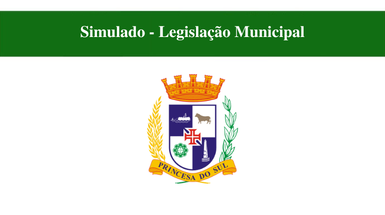 SIMULADO - LEGISLAÇÃO MUNICIPAL - CÂMARA DE PELOTAS