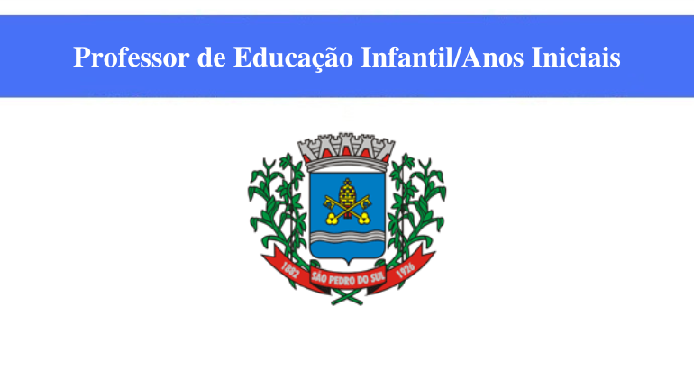 PREFEITURA DE SÃO PEDRO DO SUL - PROFESSOR DE EDUCAÇÃO INFANTIL/ANOS INICIAIS 