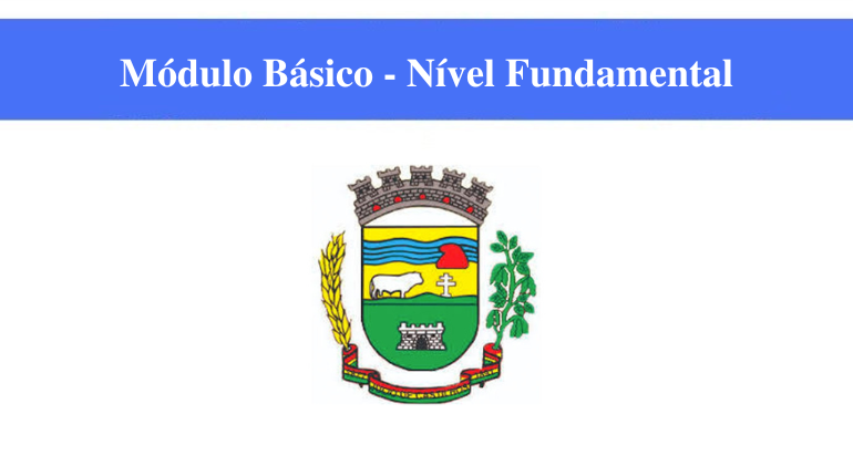 PREFEITURA DE JÚLIO DE CASTILHOS - MÓDULO BÁSICO - NÍVEL FUNDAMENTAL