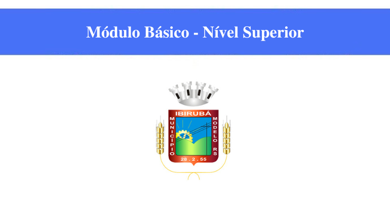 PREFEITURA DE IBIRUBÁ - MÓDULO BÁSICO - NÍVEL SUPERIOR