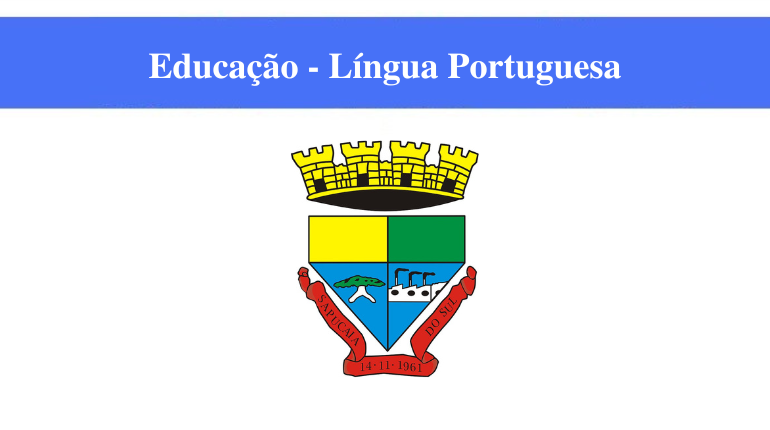 SAPUCAIA DO SUL - EDUCAÇÃO - LÍNGUA PORTUGUESA